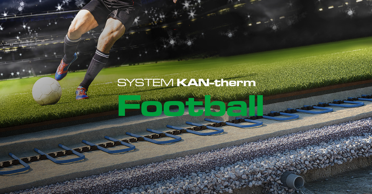 KAN-therm Football: komplekss risinājums ārējo virsmu apsildīšanai un dzesēšanai